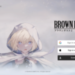 ブラウンダスト2(ブラダス2)のリセマラは必要？リセマラ方法や引き直しガチャのおすすめキャラ、最強キャラの紹介・解説！